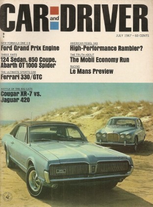 CAR & DRIVER 1967 JULY - ROGUE, FIAT-ABARTH, XR-7
